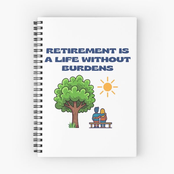 Item preview, Retirement is a Life without Burdens. designed and sold by MPC-Mince-Pies.