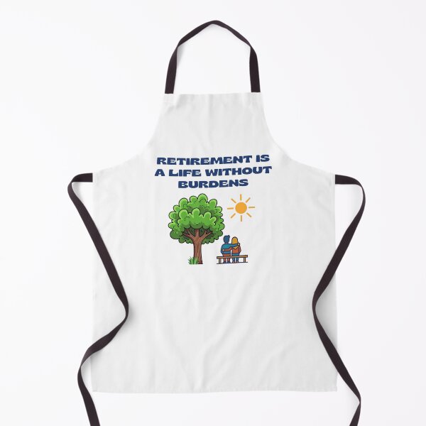 Item preview, Retirement is a Life without Burdens. designed and sold by MPC-Mince-Pies.