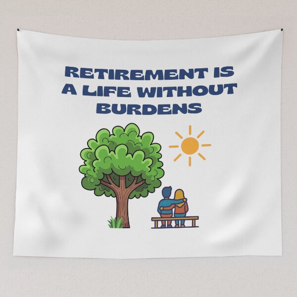 Item preview, Retirement is a Life without Burdens. designed and sold by MPC-Mince-Pies.