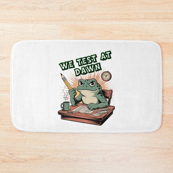 Item preview, We Test At Dawn Funny Frog Test Day designed and sold by Naitsebas.