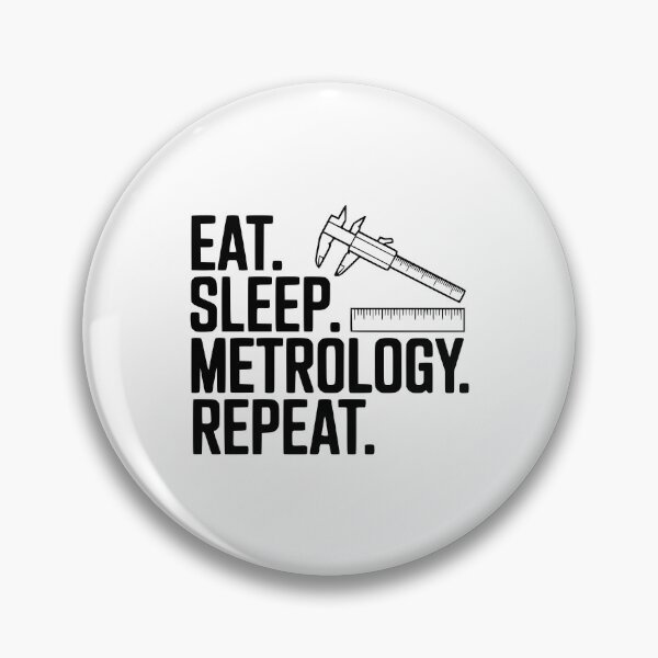 Item preview, Eat. Sleep. Metrology. Repeat. designed and sold by Frank Ring.