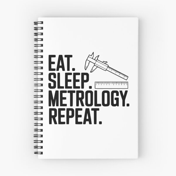 Item preview, Eat. Sleep. Metrology. Repeat. designed and sold by Frank Ring.