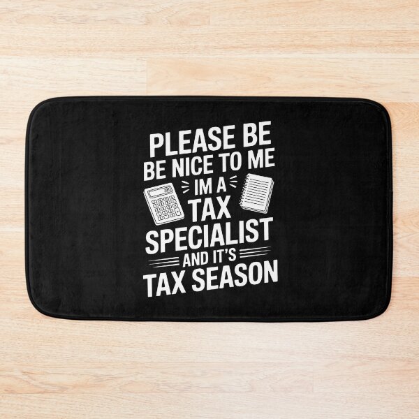 Item preview, Please Be Nice to Me I'm a Tax Specialist and It's Tax Season Accountant Gift designed and sold by Say It With Ink.