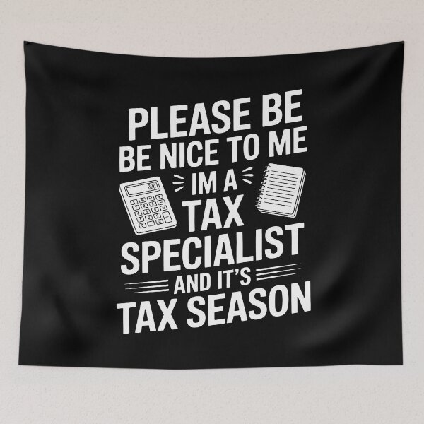 Item preview, Please Be Nice to Me I'm a Tax Specialist and It's Tax Season Accountant Gift designed and sold by Say It With Ink.