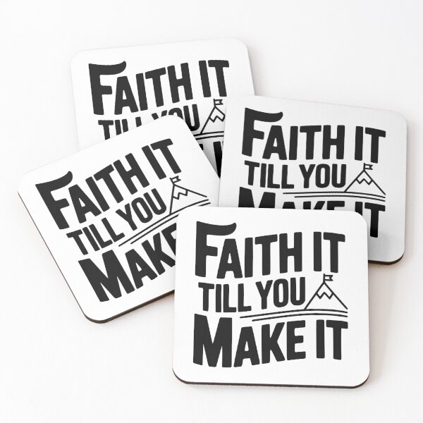 Item preview, Faith It Till You Make It designed and sold by Frank Ring.