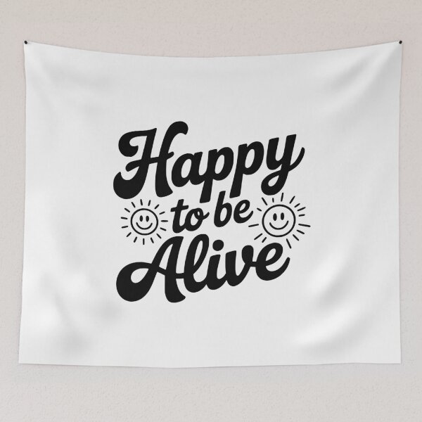 Item preview, Happy To Be Alive designed and sold by Frank Ring.