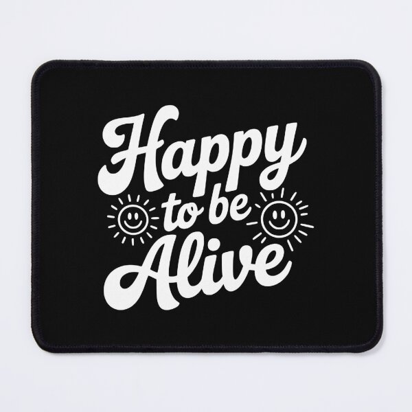 Item preview, Happy To Be Alive designed and sold by Frank Ring.