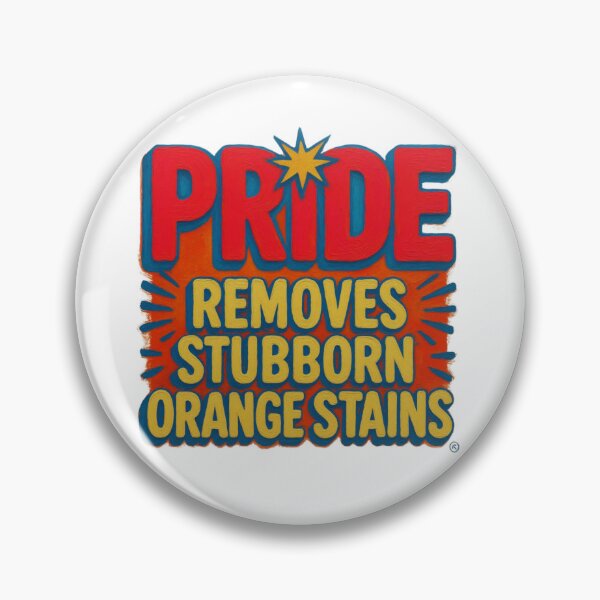 Item preview, Pride Removes Stubborn Orange Stains T-Shirt designed and sold by MerchlyMike.