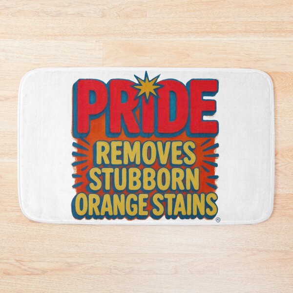 Item preview, Pride Removes Stubborn Orange Stains T-Shirt designed and sold by MerchlyMike.