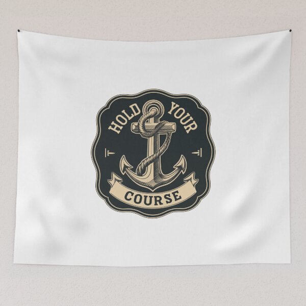 Item preview, Nautical Anchor Hold Your Course Motivational Quote designed and sold by FWLKIT.