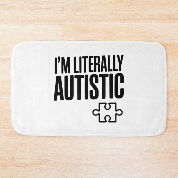 Item preview, I'm Literally Autistic designed and sold by Frank Ring.