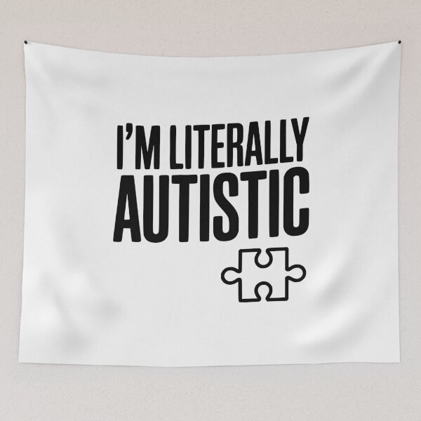 Item preview, I'm Literally Autistic designed and sold by Frank Ring.