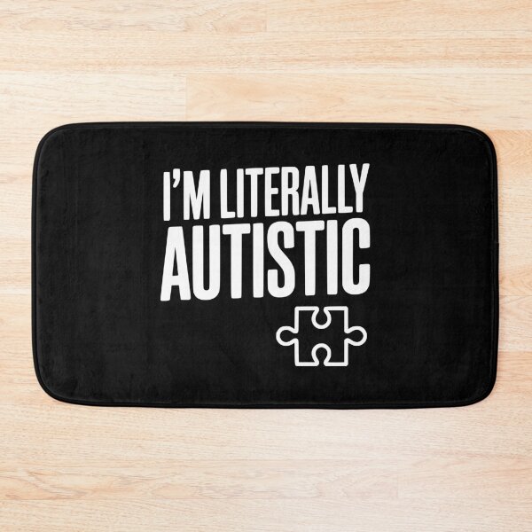 Item preview, I'm Literally Autistic designed and sold by Frank Ring.