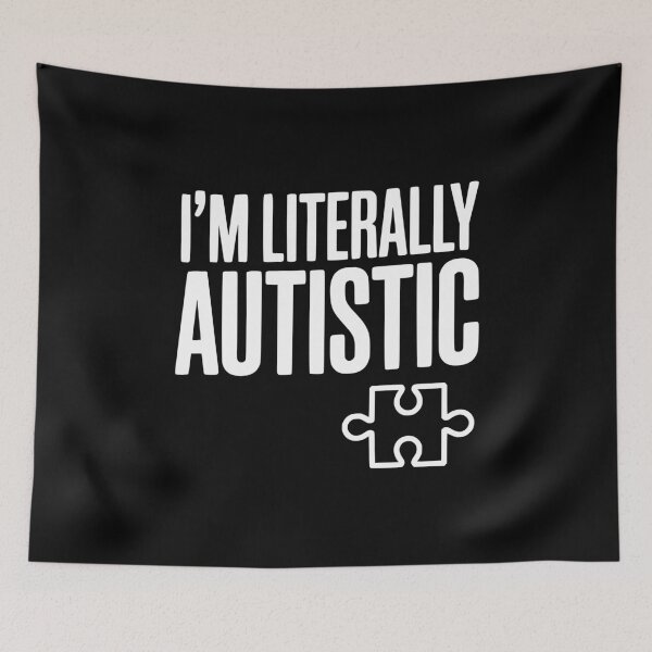 Item preview, I'm Literally Autistic designed and sold by Frank Ring.