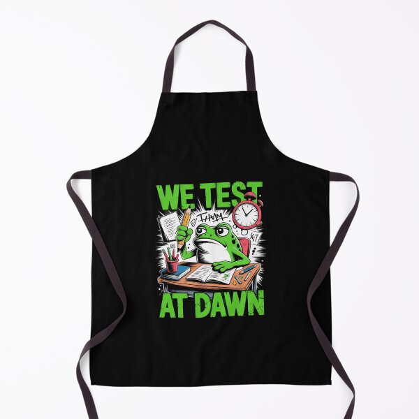 Item preview, We Test At Dawn Funny Frog Test Day   designed and sold by Naitsebas.