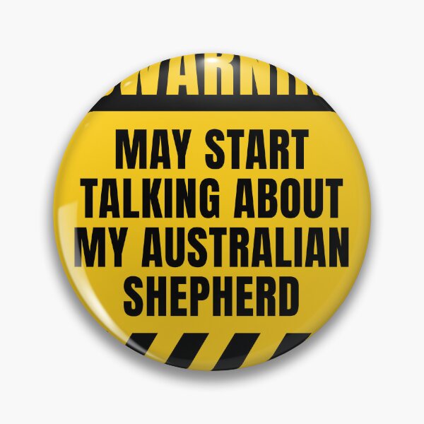 Item preview, Australian Shepherd Owner Warning Sign, Aussie Dog Lover designed and sold by MaryAller.