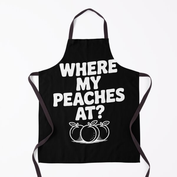 Item preview, Where My Peaches At? designed and sold by Frank Ring.