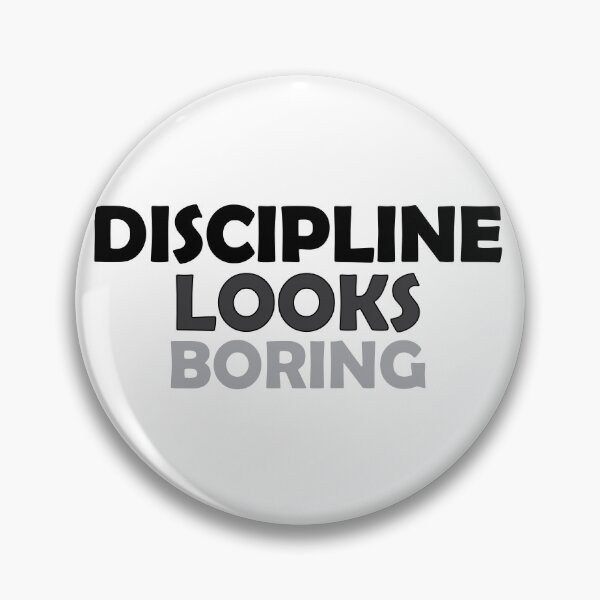 Item preview, Discipline looks boring designed and sold by Positive Mindzet!.