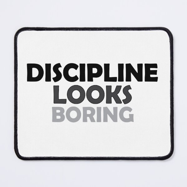 Item preview, Discipline looks boring designed and sold by Positive Mindzet!.