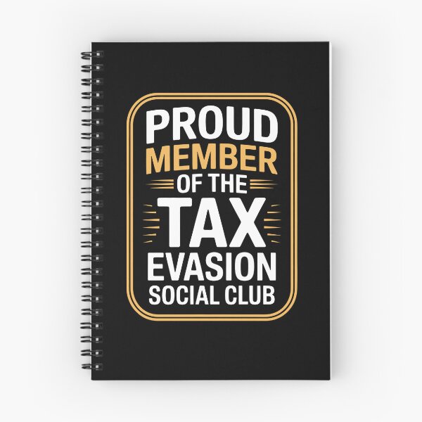 Item preview, Proud Member of the Tax Evasion Social Club Funny Tax Joke designed and sold by Say It With Ink.