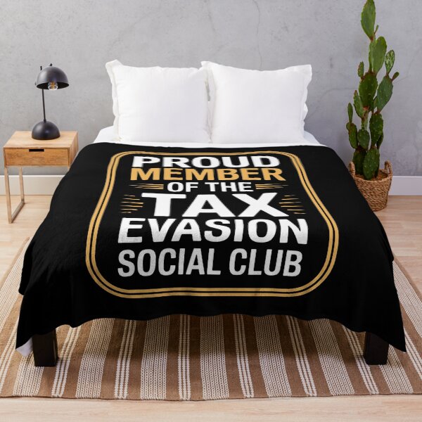 Item preview, Proud Member of the Tax Evasion Social Club Funny Tax Joke designed and sold by Say It With Ink.