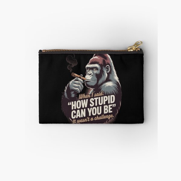 Item preview, When I Said How Stupid Can You Be designed and sold by Millsoft.