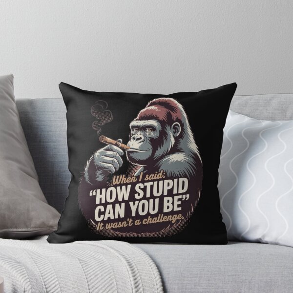 Item preview, When I Said How Stupid Can You Be designed and sold by Millsoft.