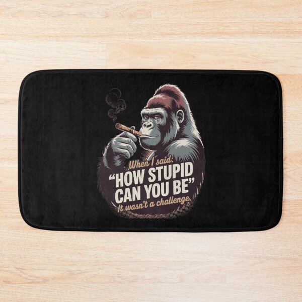 Item preview, When I Said How Stupid Can You Be designed and sold by Millsoft.
