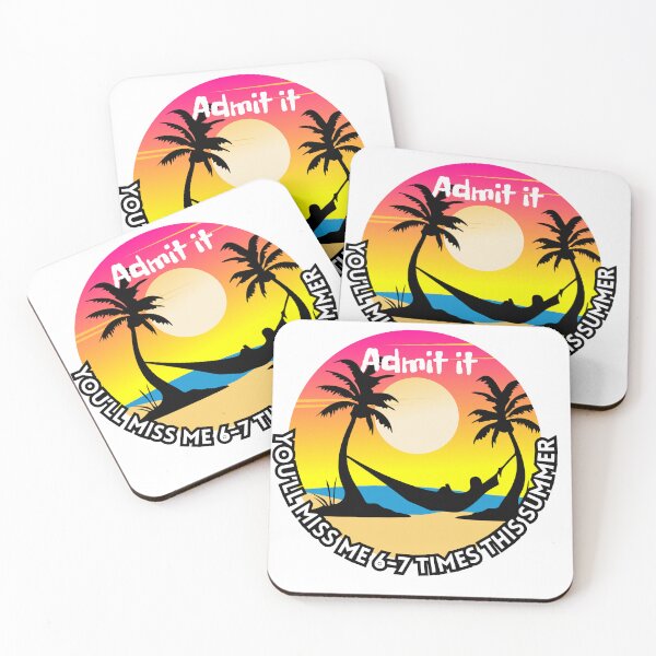 Item preview, Admit it, you'll miss me six or seven times this summer! designed and sold by zingbing.