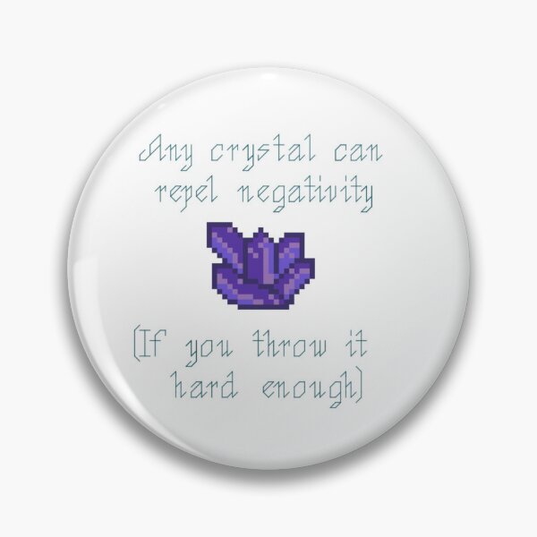 Item preview, Any Crystal Can Repel Negativity If You Throw It Hard Enough  designed and sold by Holly’s Hobby Haven.