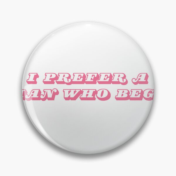 Item preview, I prefer a man who begs sticker designed and sold by foxtailvintage.