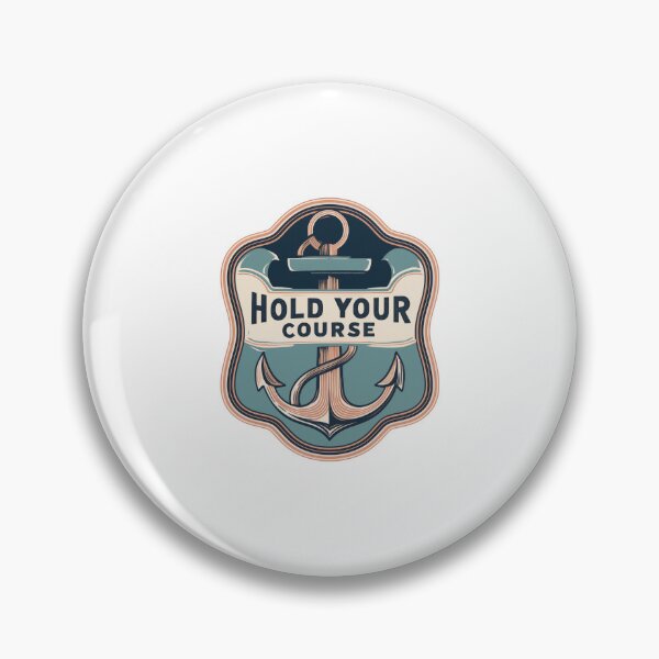 Item preview, Hold Your Course Anchor Nautical Motivation Crest designed and sold by FWLKIT.