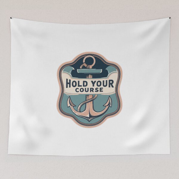 Item preview, Hold Your Course Anchor Nautical Motivation Crest designed and sold by FWLKIT.
