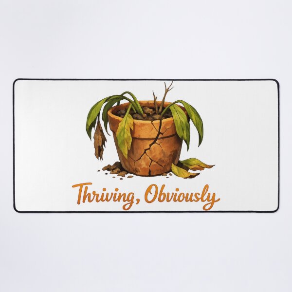 Item preview, hriving Obviously Wilted Plant Humor designed and sold by jgvisualarts.