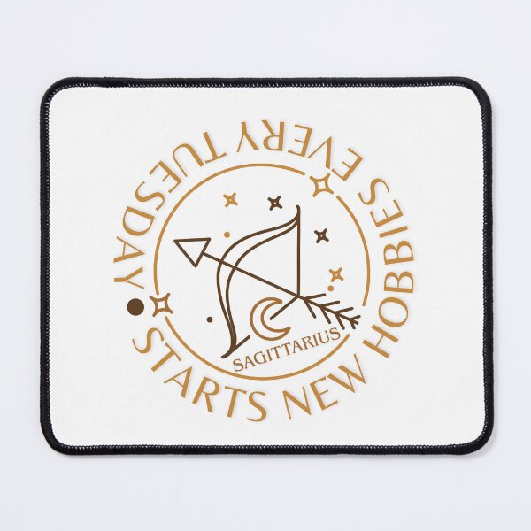 Item preview, Sagittarius - starts new hobbies every Tuesday designed and sold by Moonela.