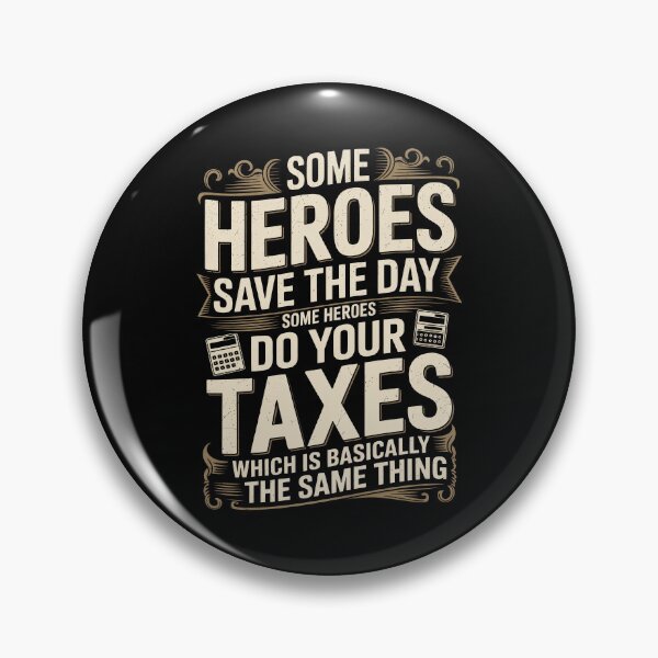 Item preview, Some Heroes Do Your Taxes Funny Accountant Gift designed and sold by Say It With Ink.