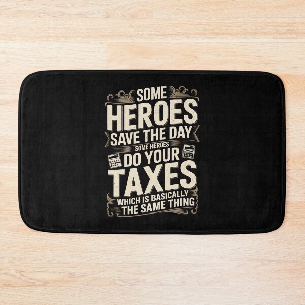 Item preview, Some Heroes Do Your Taxes Funny Accountant Gift designed and sold by Say It With Ink.