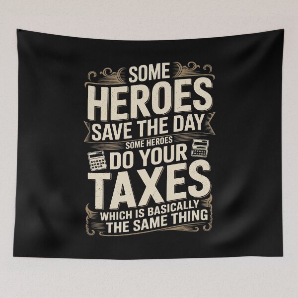 Item preview, Some Heroes Do Your Taxes Funny Accountant Gift designed and sold by Say It With Ink.