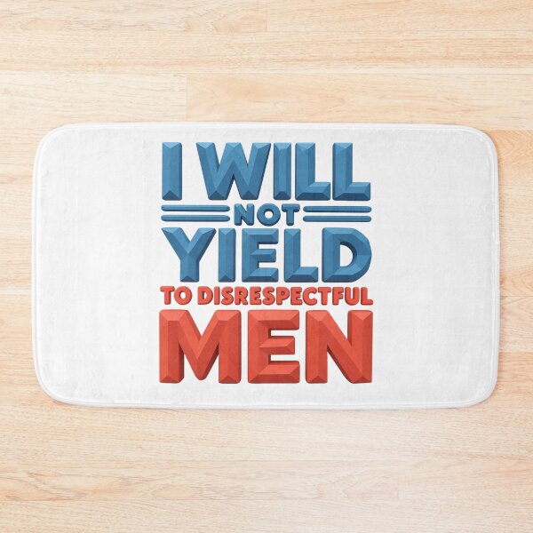 Item preview, I Will Not Yield Empowering Feminist Quote Statement T-Shirt designed and sold by MerchlyMike.