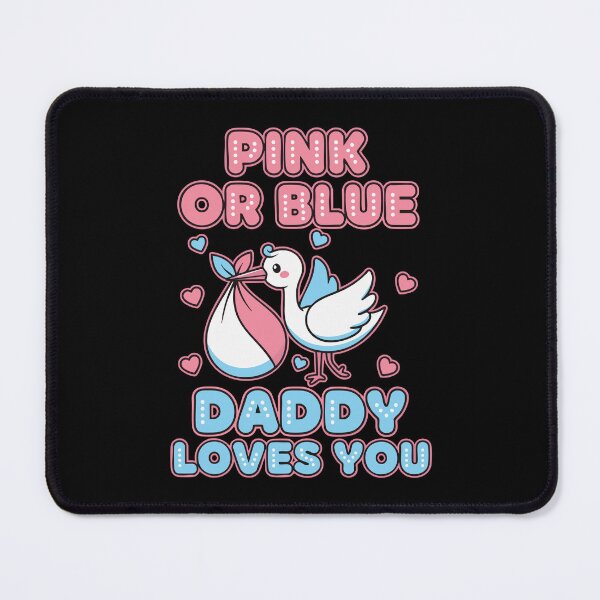 Item preview, Gender Reveal Pink Or Blue Daddy Loves You Baby designed and sold by LuminOrb.