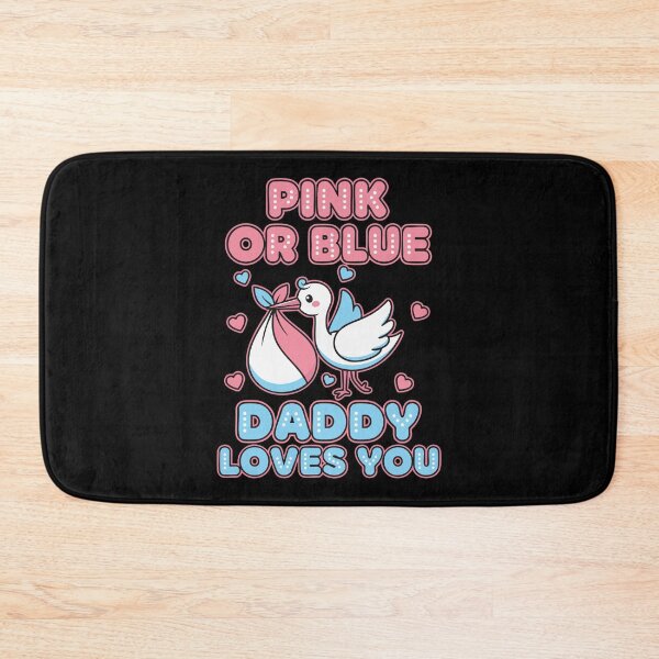Item preview, Gender Reveal Pink Or Blue Daddy Loves You Baby designed and sold by LuminOrb.