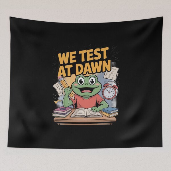 Item preview, We Test At Dawn Funny Frog Test Day designed and sold by Naitsebas.