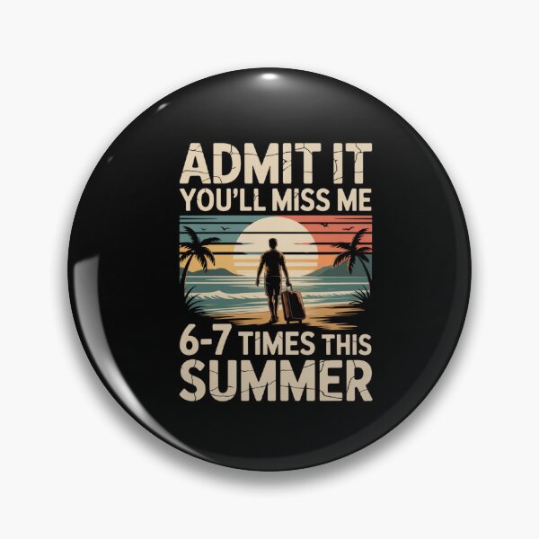 Item preview, Admit It Youll Miss Me 6-7 Times This Summer - Funny Vacation Retro Sunset Design designed and sold by DONT ASK CLUB.