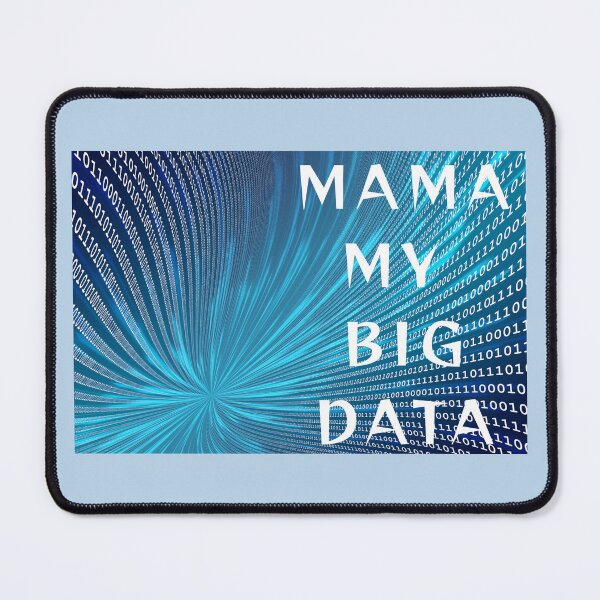Item preview, MAMA MY BIG DATA. designed and sold by JurateArt-DK.