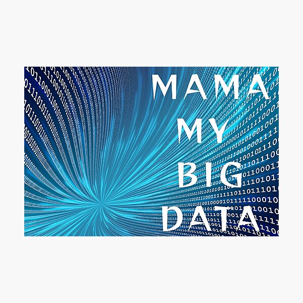 Item preview, MAMA MY BIG DATA. designed and sold by JurateArt-DK.