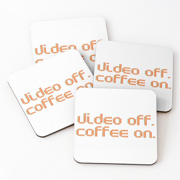 Item preview, Video off. Coffee on. designed and sold by Systemwear.