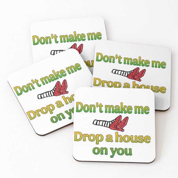 Item preview, Don't make me drop a house on you designed and sold by FantasticFreak.