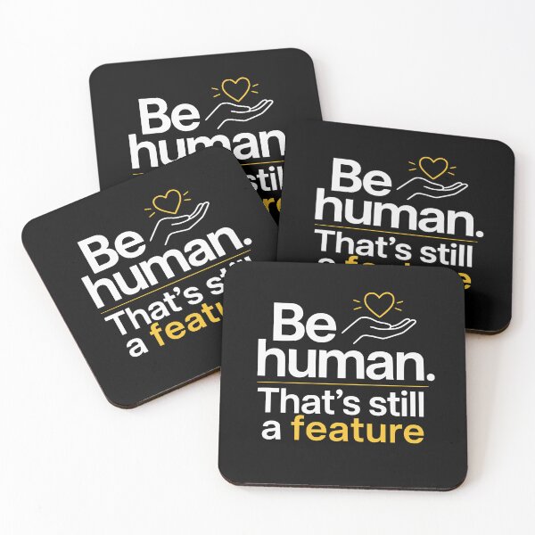 Item preview, Be Human. That’s Still a Feature. – Soft Rebellion Design designed and sold by FreshPixelArt.