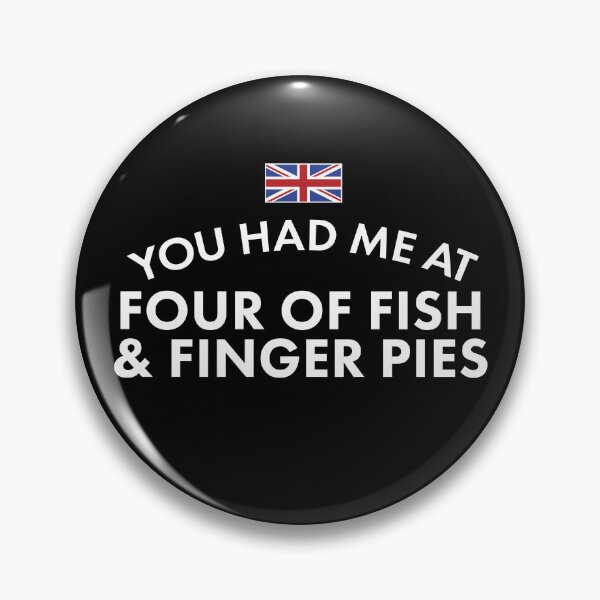 Item preview, You Had Me At Four of Fish & Finger Pies designed and sold by twHistory.