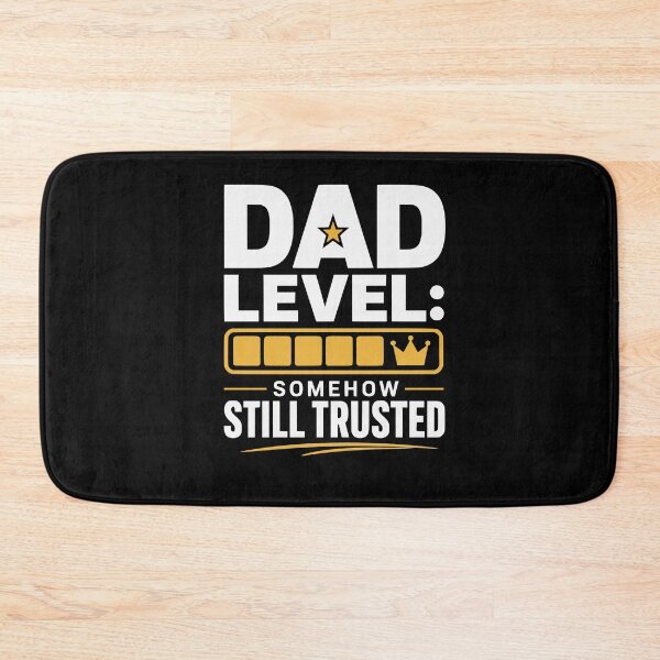 Item preview, Dad Level: Somehow Still Trusted – Relatable Dad Humor designed and sold by FreshPixelArt.